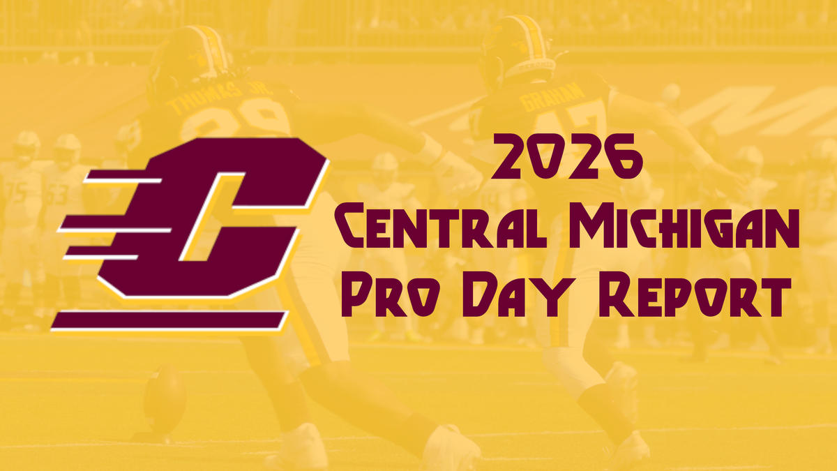 2026 NFL Draft Pro Day Report: Central Michigan Chippewas