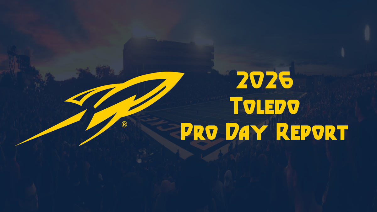 2026 NFL Draft Pro Day Report: Toledo Rockets